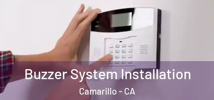 Buzzer System Installation Camarillo - CA