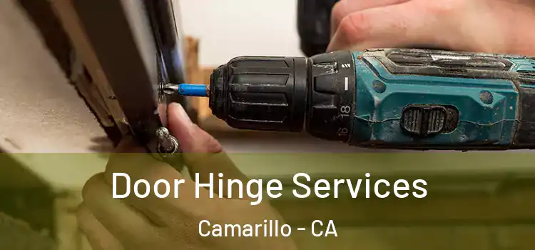 Door Hinge Services Camarillo - CA