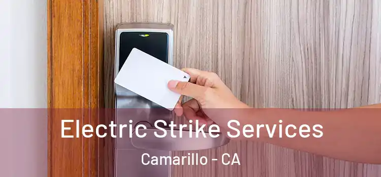 Electric Strike Services Camarillo - CA