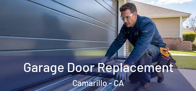 Garage Door Replacement Camarillo - CA