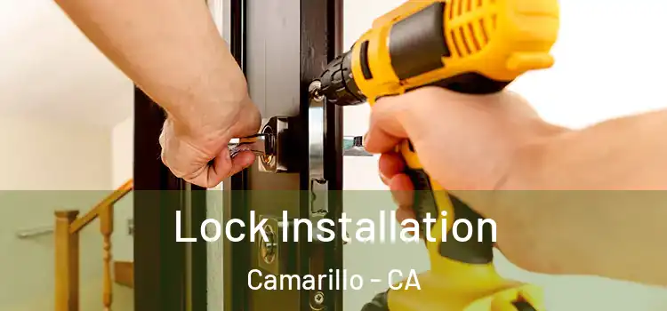 Lock Installation Camarillo - CA