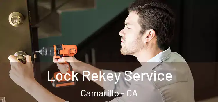 Lock Rekey Service Camarillo - CA