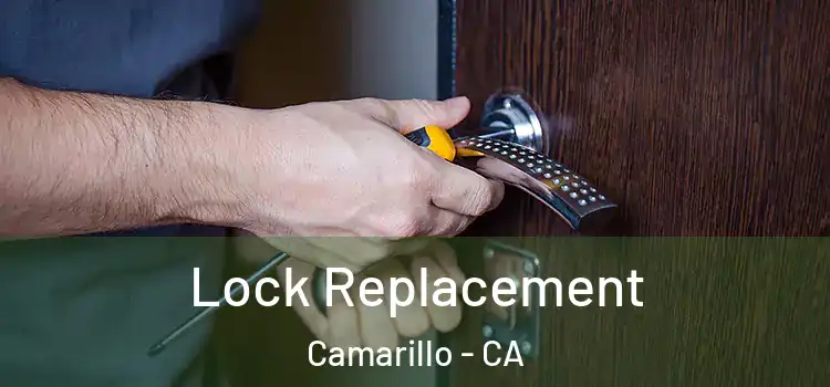 Lock Replacement Camarillo - CA
