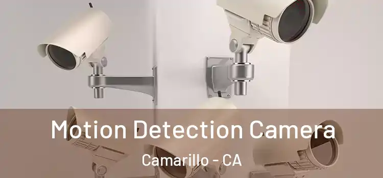  Motion Detection Camera Camarillo - CA