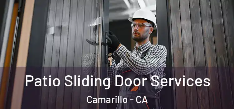 Patio Sliding Door Services Camarillo - CA