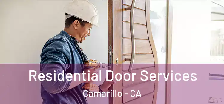 Residential Door Services Camarillo - CA