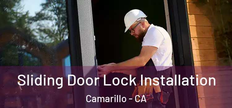 Sliding Door Lock Installation Camarillo - CA