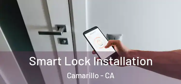 Smart Lock Installation Camarillo - CA
